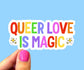 Queer love is magic