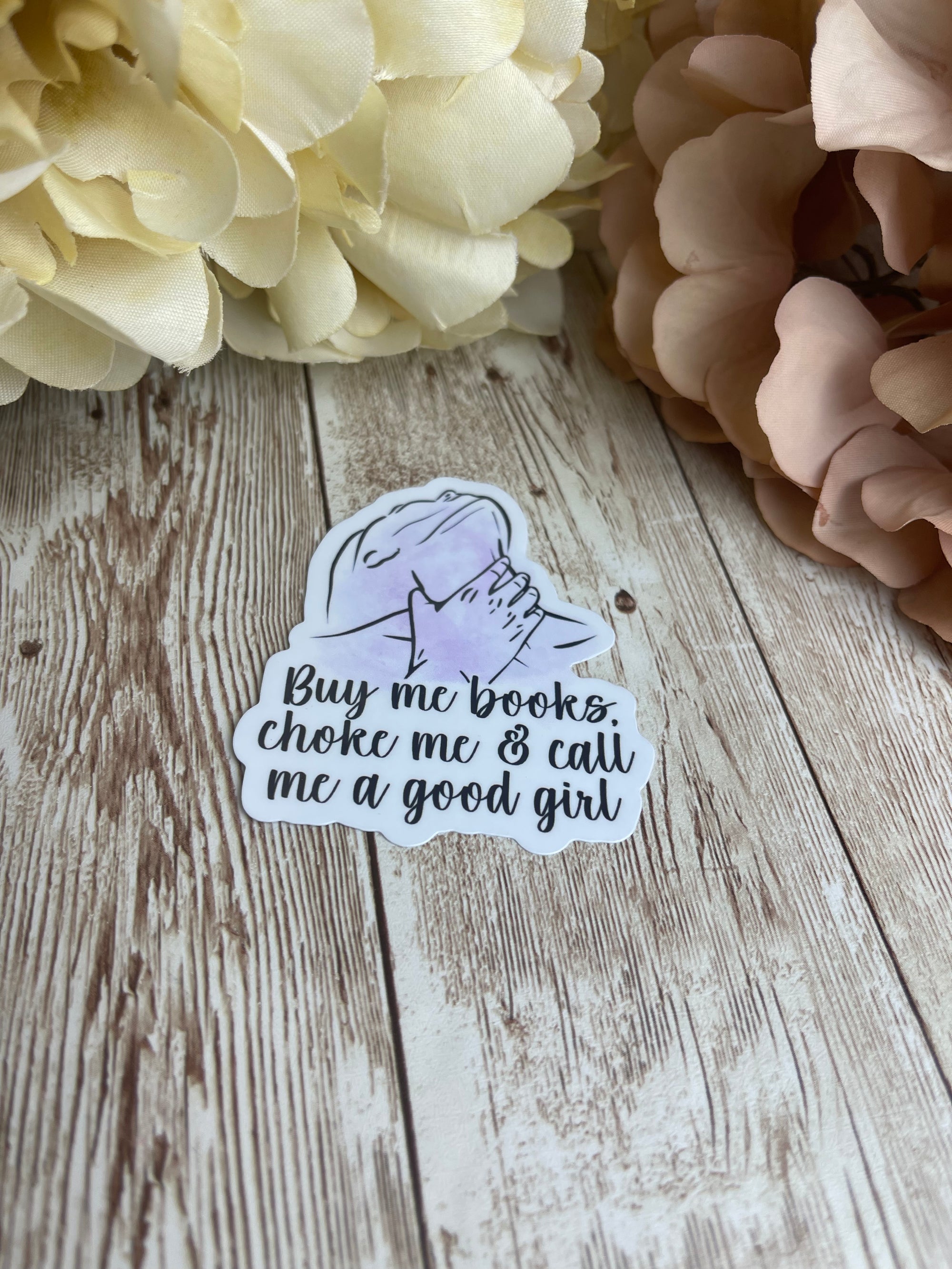 Buy Me Books, Choke Me- Sticker
