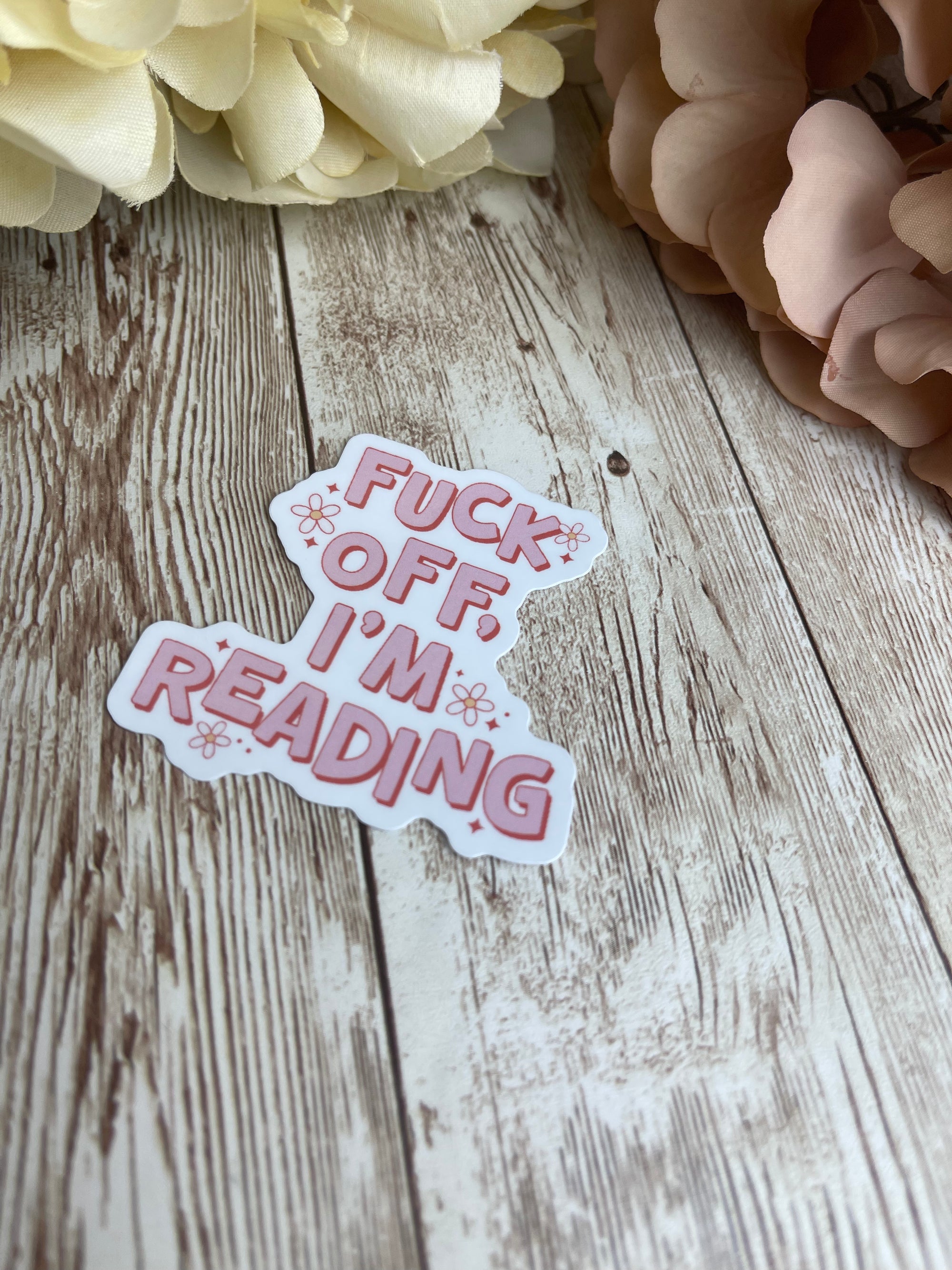 Fuck off I’m reading - Sticker