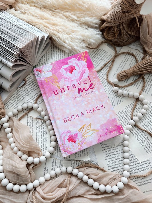 Unravel Me - Becka Mack